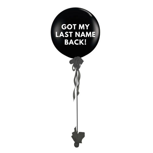 Got My Last Name Back Divorce Giant Gift Balloon